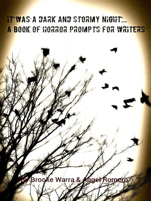 cover image of It Was a Dark and Stormy Night...A Book of Horror Prompts For Writers